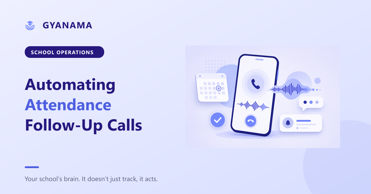 How to Automate Attendance Follow-Up Calls to Parents
